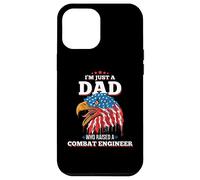 I'm Just A Dad Who Raised A Combat Engineer Combat Engineers Case for iPhone 12 Pro Max