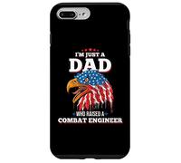 I'm Just A Dad Who Raised A Combat Engineer Combat Engineers Case for iPhone 7 Plus/8 Plus
