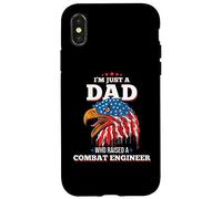 I'm Just A Dad Who Raised A Combat Engineer Combat Engineers Case for iPhone X/XS