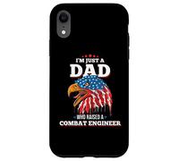 I'm Just A Dad Who Raised A Combat Engineer Combat Engineers Case for iPhone XR