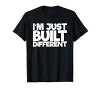 I'm just a different build T-Shirt