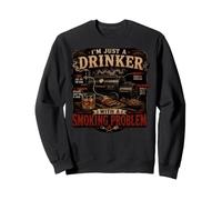 I'm Just A Drinker with A Smoking Problem Grilling Humor Sweatshirt