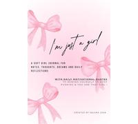 I'm Just a Girl: A pink feminine journal with inspiring quotes for every day.