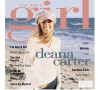 I'm Just A Girl By Deana Carter (0001-01-01)