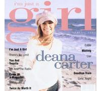 I'm Just a Girl By Deana Carter (2004-01-05)