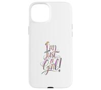 I'm just a girl Case for iPhone 15 Plus