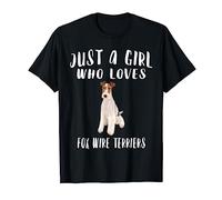 Im Just A Girl Who Loves Wire Fox Terriers Dog Lover Gift T-Shirt