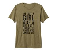 I'm JUST A Girl with A Big Butt Looking Man Cannot Lie Meme Premium T-Shirt