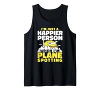 I'm Just A Happier Person When I'm Plane Spotting Tank Top