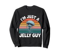 I'm Just A Jelly Guy Jealous Pun Sweet Joke |- Sweatshirt