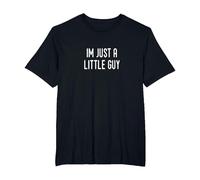 I'm just a Little Guy T-Shirt, Men's Big and Tall, Black, 6X Tall