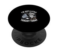 I'm Just A Little Trashy Today Funny Raccoon PopSockets Adhesive PopGrip