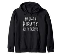 I'm Just a Pirate Here For The Coffee Joke Zip Hoodie
