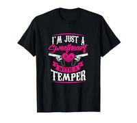 I'm Just A Sweetheart With A Temper T-Shirt