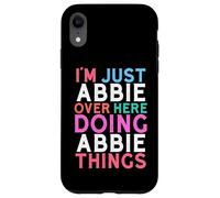 I'm Just Abbie Over Here Doing Abbie Things Name Case for iPhone XR