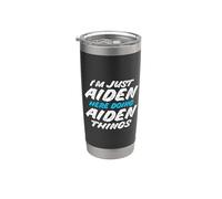 I'm Just Aiden Here Doing Aiden Things Funny Name Stainless Steel Insulated Tumbler
