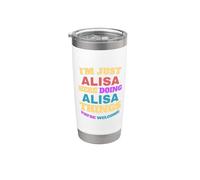 I'm Just Alisa Doing Alisa Things You're Welcome Stainless Steel Insulated Tumbler