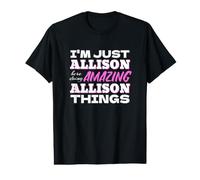 I'm Just Allison Here Doing Amazing Allison Things Value Graphic T-Shirt