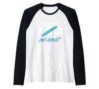I'm Just an Adult I'm Not A Kid Funny Adulthood Humor Saying Raglan Baseball Tee