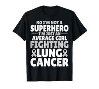 I'm Just an Average Girl Fighting - Lung Cancer Warrior T-Shirt