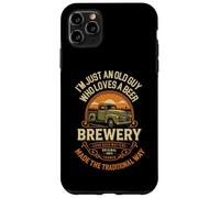 I'M JUST AN OLD GUY WHO LOVES A BEER BREWERY FARMER LIFE Case for iPhone 11 Pro Max