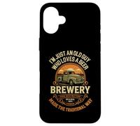I'M JUST AN OLD GUY WHO LOVES A BEER BREWERY FARMER LIFE Case for iPhone 16 Plus