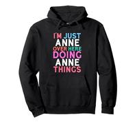 I'm Just Anne Over Here Doing Anne Things Name Pullover Hoodie
