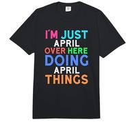 I'm Just April Over Here Doing April Things April Comfort Colors Adult Heavyweight T-Shirt
