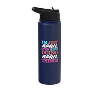 I'm Just April Over Here Doing April Things Name Stainless Steel Insulated Water Bottle