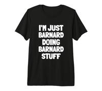 I'm Just Barnard Doing Barnard Stuff Premium T-Shirt