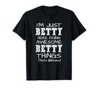 I'm Just Betty Here Doing Awesome Betty Things T-Shirt