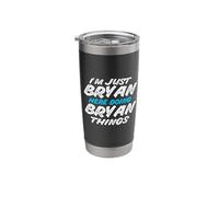 I'm Just Bryan Here Doing Bryan Things Funny Name Stainless Steel Insulated Tumbler