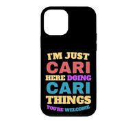 I'm Just Cari Doing Cari Things You're Welcome Case for iPhone 12 mini