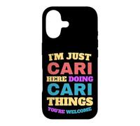 I'm Just Cari Doing Cari Things You're Welcome Case for iPhone 17