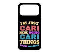 I'm Just Cari Doing Cari Things You're Welcome Case for iPhone 17 Pro Max