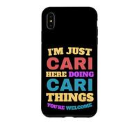I'm Just Cari Doing Cari Things You're Welcome Case for iPhone XS Max
