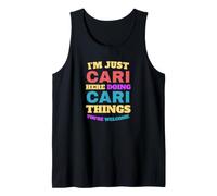 I'm Just Cari Doing Cari Things You're Welcome Tank Top