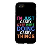 I'm Just Casey Over Here Doing Casey Things Casey Case for iPhone SE (2020) / 7/8