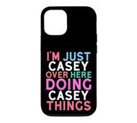 I'm Just Casey Over Here Doing Casey Things Name Case for iPhone 12/12 Pro