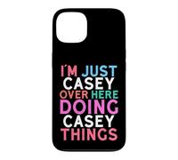 I'm Just Casey Over Here Doing Casey Things Name Case for iPhone 13