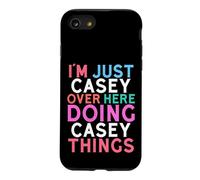 I'm Just Casey Over Here Doing Casey Things Name Case for iPhone SE (2020) / 7/8