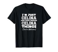 I'm Just Celina Here Doing Amazing Celina Things T-Shirt