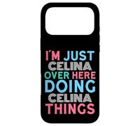 I'm Just Celina Over Here Doing Celina Things Name Case for iPhone 17 Pro Max