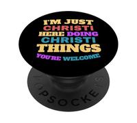 I'm Just Christi Doing Christi Things You're Welcome PopSockets Adhesive PopGrip