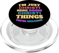 I'm Just Christi Doing Christi Things You're Welcome PopSockets PopGrip for MagSafe
