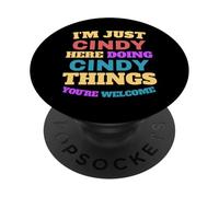I'm Just Cindy Doing Cindy Things You're Welcome PopSockets Adhesive PopGrip
