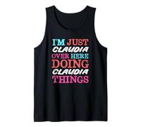 I'm Just Claudia Over Here Doing Claudia Things Name Tank Top