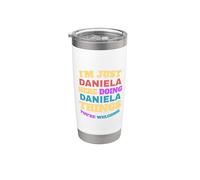 I'm Just Daniela Doing Daniela Things You're Welcome Stainless Steel Insulated Tumbler
