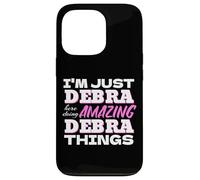 I'm Just Debra Here Doing Amazing Debra Things Case for iPhone 13 Pro