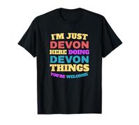 I'm Just Devon Doing Devon Things You're Welcome T-Shirt